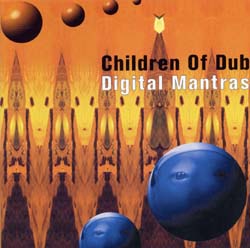 Children Of Dub - Digital Mantras